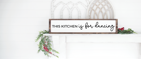 This kitchen is for dancing skinny handmade wooden frame