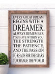 Every great dream begins with a dreamer handmade wooden sign