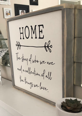 Home, a story of who we are with laurel handmade wooden sign