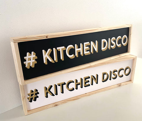# Kitchen disco sign in monochrome handmade wooden sign