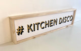 # Kitchen disco sign in monochrome handmade wooden sign