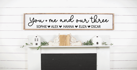 You me and our three - Handmade wooden sign