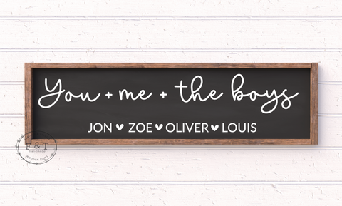 You, me & the boys/girls/dogs coloured handmade wooden sign with personalised option