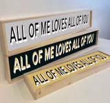 All of me loves all of you ,Personalise your own-handmade wooden retro sign,