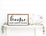 Home our happy place handmade wooden sign