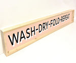 Wash-dry-fold-repeat-handmade wooden retro sign