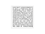 Love isn't always perfect...but we did it together handmade wooden sign
