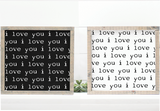 I love you all over handmade wooden sign
