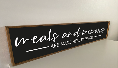 Meals and memories- handmade wooden sign.