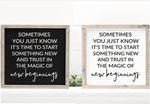 Trust in the magic of new beginnings handmade wooden sign