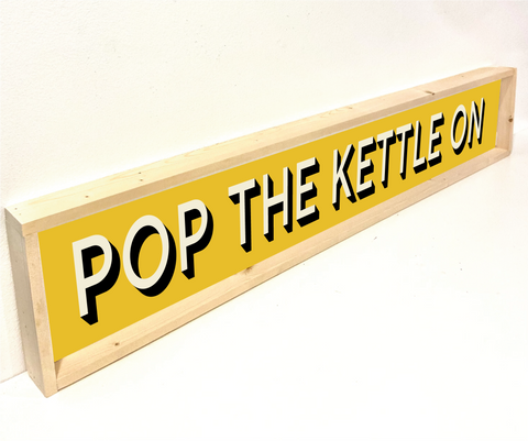 Pop the kettle on- PERSONALISE YOUR OWN-handmade wooden retro sign