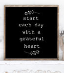 Start each day with a grateful heart handmade wooden sign