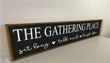 The Gathering place - handmade wooden sign.