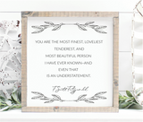 You are the most finest, loveliest tenderest person, F Scott Fitzgerald Handmade wooden sign with quote