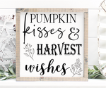 Pumpkin kisses and harvest wishes Autumn sign.